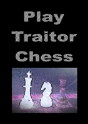 Play Traitor Chess - Preview