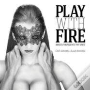 Play With Fire