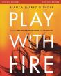 Play With Fire Bible Study Guide - Preview
