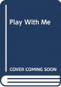 Play With Me - Preview