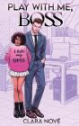 Play With Me, Boss - Preview