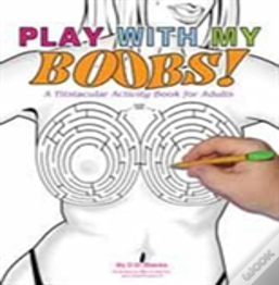 Play With My Boobs!