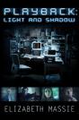 Playback: Light And Shadow (Short Story) - Preview