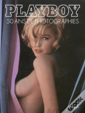 Playboy, 50 Ans De Photographies