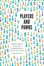 Players And Pawns - Preview
