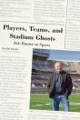 Players, Teams, And Stadium Ghosts - Preview