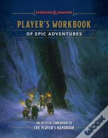 Player'S Workbook Of Epic Adventures (Dungeons & Dragons)