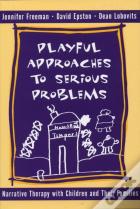 Playful Approaches To Serious Problems