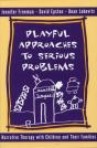 Playful Approaches To Serious Problems - Preview