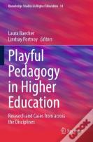 Playful Pedagogy In Higher Education