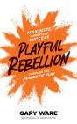 Playful Rebellion - Preview