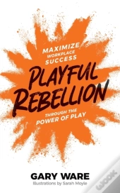 Playful Rebellion