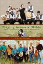 Playing Across A Divide - Preview