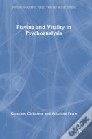 Playing And Vitality In Psychoanalysis