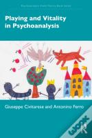 Playing And Vitality In Psychoanalysis