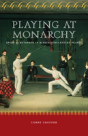 Playing At Monarchy - Preview