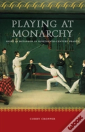 Playing At Monarchy