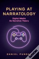 Playing At Narratology