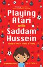 Playing Atari With Saddam Hussein - Preview