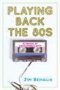 Playing Back The 80s - Preview