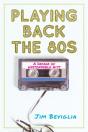 Playing Back The 80s - Preview