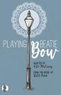 Playing Beatie Bow - Preview