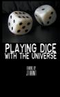 Playing Dice With The Universe - Preview