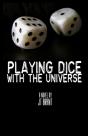 Playing Dice With The Universe - Preview