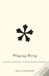 Playing Dirty