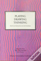 Playing, Drawing, Thinking