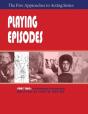 Playing Episodes, Part Two Of The Five Approaches Of Acting Series - Preview
