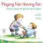 Playing Fair, Having Fun - Preview