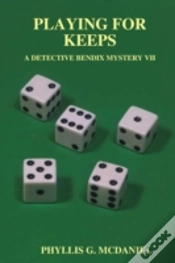 Capa do artigo Playing For Keeps: A Detective Bendix Mystery Vii