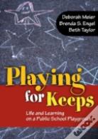 Playing For Keeps
