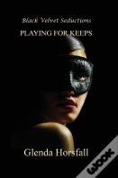 Playing For Keeps