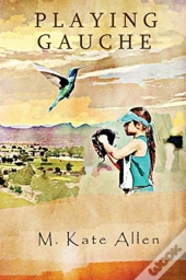 Playing Gauche