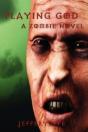 Playing God: A Zombie Novel - Preview