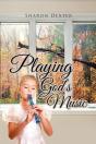 Playing God'S Music - Preview
