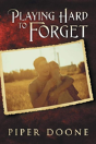 Playing Hard To Forget - Preview