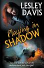 Playing In Shadow - Preview