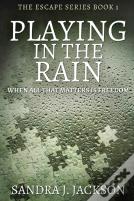 Playing In The Rain