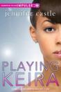 Playing Keira - Preview