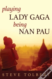 Playing Lady Gaga, Being Nan Pau