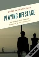 Playing Offstage
