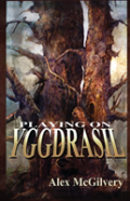 Playing On Yggdrasil