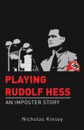 Playing Rudolf Hess