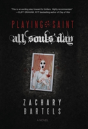 Playing Saint All Souls' Day - Preview