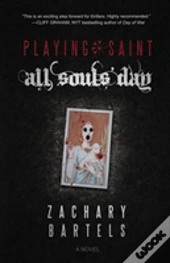 Playing Saint - All Souls' Day