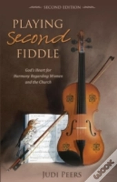Playing Second Fiddle, Second Edition
