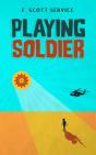Playing Soldier - Preview